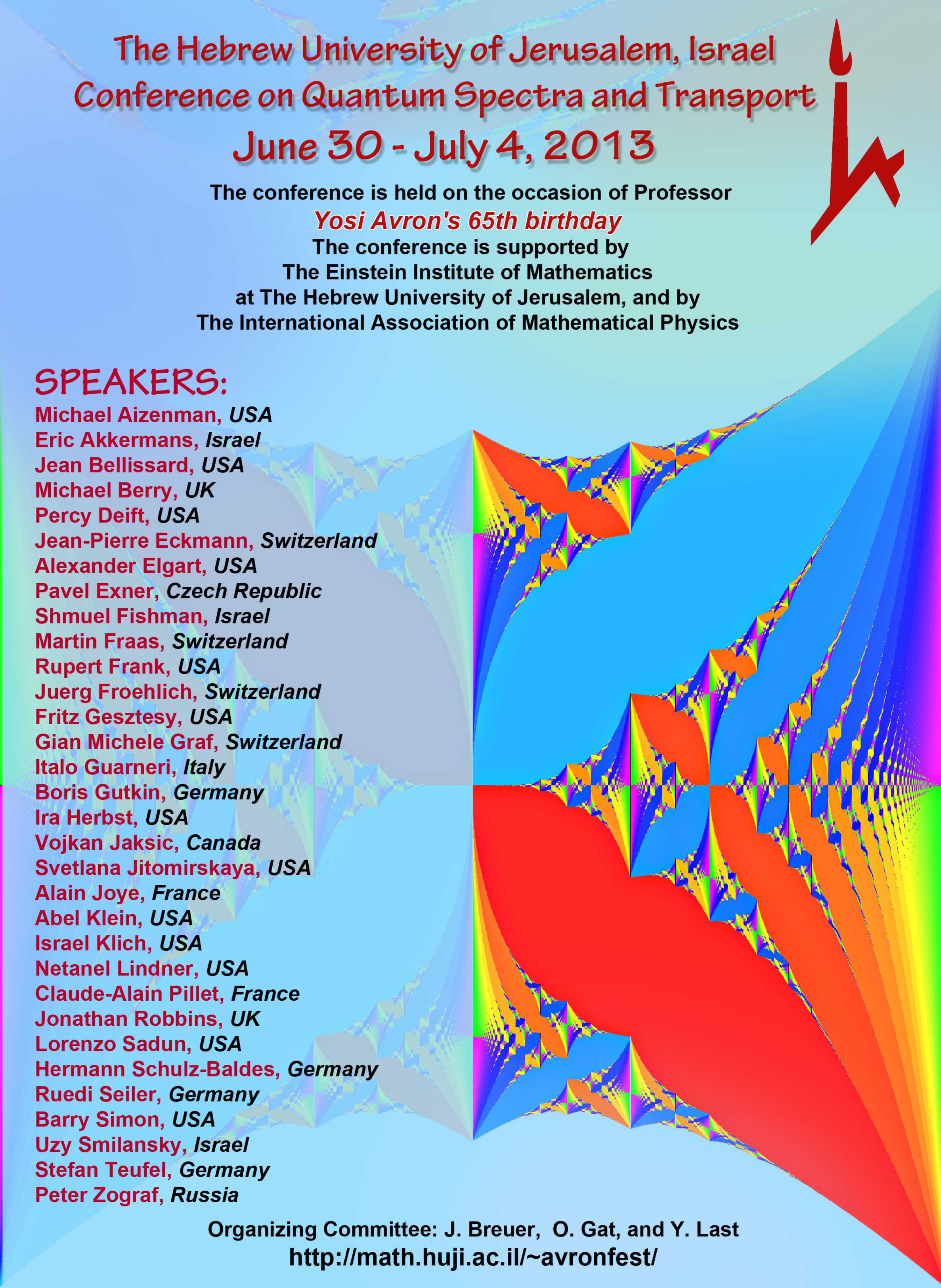 Poster of the quantum spectra and transport conference, 2013. the conference was held on the ocassion of Yossi's 65th birthday  